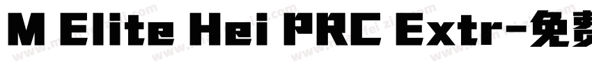 M Elite Hei PRC Extr字体转换